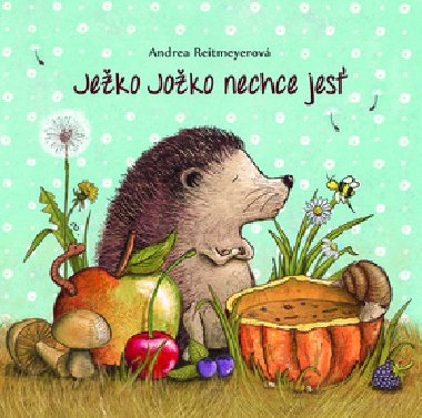 Jeko Joko nechce jes - Andrea Reitmeyerov