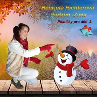 Psniky pro dti 2. Podzim Zima - CD - Richterov Henrieta