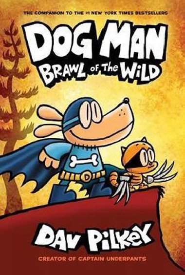 Dog Man 6 - Brawl of the Wild - Pilkey Dav
