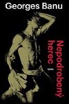 Nepodroben herec - Georges Banu