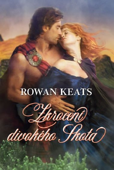 Zkrocen divokho skota - Rowan Keats