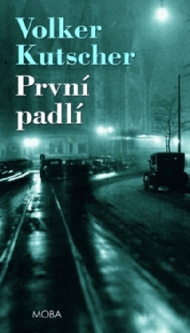 Prvn padl - Volker Kutscher