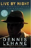 Live by Night - Dennis Lehane