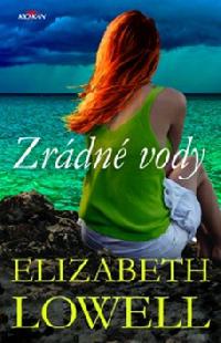 Zrádné vody - Elizabeth Lowell