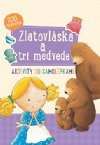 Zlatovlska a tri medvede - 