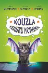 Kouzla vzhru nohama - Sarah Mlynowski; Lauren Myracleov; Emily Jenkins