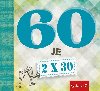 60 je 2 x 30 - Pragma
