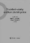 Sluebn vztahy a vkon zvisl prce - Jan Pichrt; Martin Kopeck; Jakub Morvek
