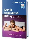 Denk fejsbukov matky pokrauje - Lucie Nachtigallov