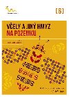 Vely a jin hmyz na pozemku - kol.