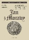 Jan z Moravy - Martin andera