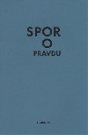 Spor o pravdu - Kateina Trlifajov,Jan Frei