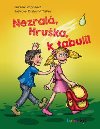 Nezral, Hruka, k tabuli! - Zuzana Pospilov