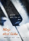 Moje tet lska - Josef Kouteck