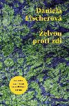 elvou proti zdi - Daniela Fischerov