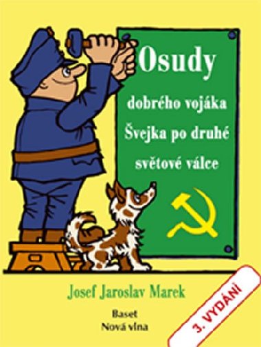 Osudy dobrho vojka vejka po druh svtov vlce - Josef Jaroslav Marek