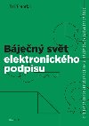 Bjen svt elektronickho podpisu - Ji Peterka