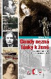 Dandy nezn lsky k en - Tragick pbhy z esk dekadence - Milan Hes