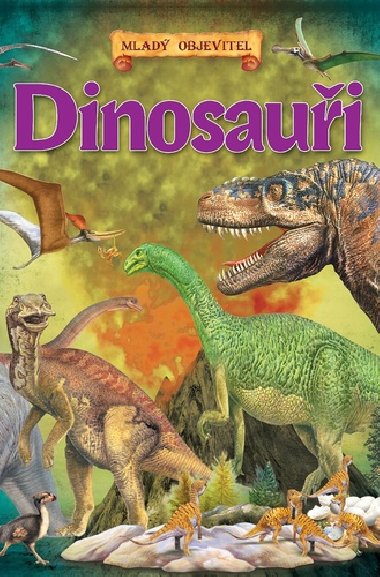 Dinosaui Mlad objevitel - Nakladatelstv SUN