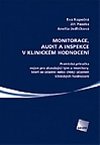 Monitorace, audit a inspekce v klinickm hodnocen - Eva Kopen; Ji Paseka; Anetta Jedlikov