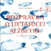 Rozprvka o lietajcej Albetke - Daniel Pastirk