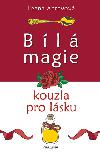 Bl magie. Kouzla pro lsku - Ileana Abrevov