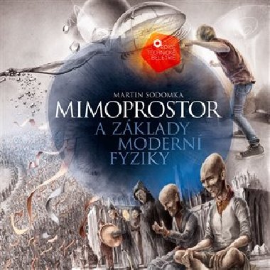 Mimoprostor a zklady modern fyziky - Martin Sodomka