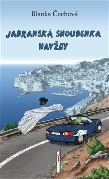 Jadranská snoubenka navždy - Blanka Čechová