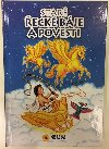 Star eck bje a povsti - neuveden