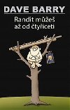 Randit me a od tyiceti - Barry Dave