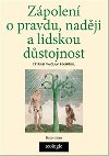 Zpolen o pravdu, nadji a lidskou dstojnost - Ctirad V. Pospil