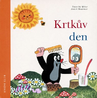 Krtkv den - Zdenk Miler; Josef Brukner; Zdenk Miler