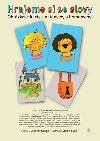 Hrajeme si se slovy - Obrázkové karty s antonymy a homonymy - Jitka Kaulfussová