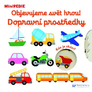 MiniPEDIE Objevujeme svt hrou! Dopravn prostedky - Nathalie Choux