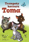 Trampoty kocoura Toma - Michaela Zimov