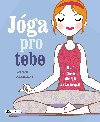 Jóga pro tebe - Rebecca Rissman