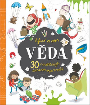 Vda - Vytvo si sm 30 neuvitelnch domcch experiment - Marnie Willow
