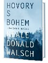 Hovory s Bohem - pracovn kniha - Neale Donald Walsch