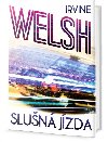 Slun jzda - Irvine Welsh