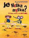 Je Mika myka? - Tatjana Lehenov