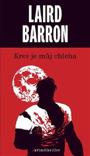 Krev je mj chleba - Laird Barron