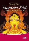 Tantrick Kl - Mytologie, tajn techniky a rituly - Daniel Odier