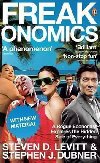 Freakonomics : A Rogue Economist Explores the Hidden Side of Everything - Levitt Steven D., Dubner Stephen J.