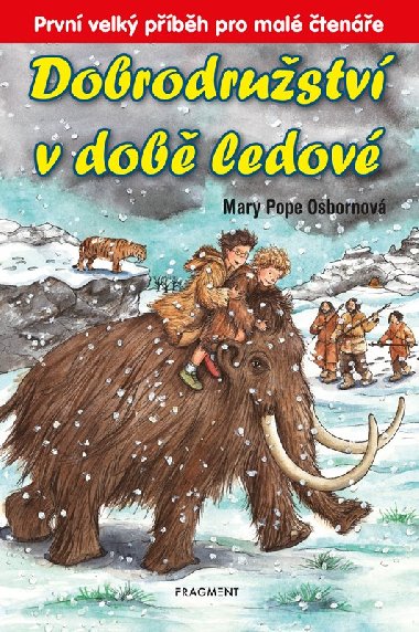 Dobrodrustv v dob ledov - Mary PopeOsborne