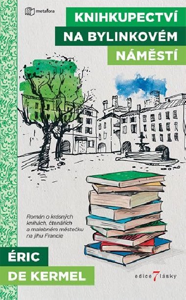 Knihkupectv na Bylinkovm nmst - Eric Kermel de