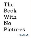 The Book With No Pictures - Novak Benjamin Joseph