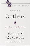 Outliers: The Story Of Success - Gladwell Malcolm