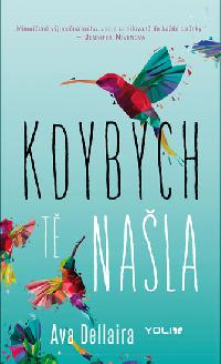 Kdybych t nala - Ava Dellaira