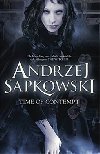 The Time of Contempt - Sapkowski Andrzej