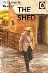 The Ladybird Book Of The Shed - Hazeley Jason